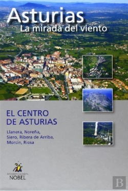 Bertrand.pt - Asturias, La Mirada Del Viento. El Centro De Asturias