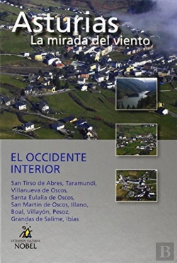 Bertrand.pt - Asturias, La Mirada Del Viento. El Occidente Interior