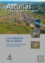 Asturias, La Mirada Del Viento. La Comarca De La Sidra