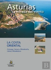 Asturias, La Mirada Del Viento. La Costa Oriental
