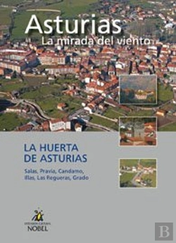 Bertrand.pt - Asturias, La Mirada Del Viento. La Huerta De Asturias