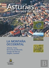 Asturias, La Mirada Del Viento. La Montaña Occidental