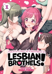 Asumi-Chan Is Interested In Lesbian Brothels! Vol. 1