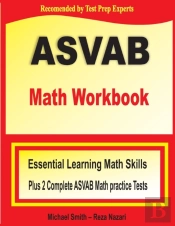 Asvab Math Workbook : Essential Summer L