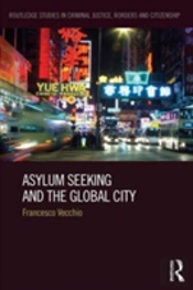 Asylum Seeking And The Global City
