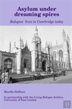 Bertrand.pt - Asylum Under Dreaming Spires - Refugees' Lives In Cambridge Today