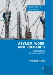 Asylum, Work, And Precarity