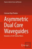 Asymmetric Dual Core Waveguides