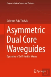 Asymmetric Dual Core Waveguides