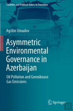Bertrand.pt - Asymmetric Environmental Governance In Azerbaijan