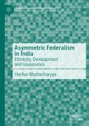 Asymmetric Federalism In India