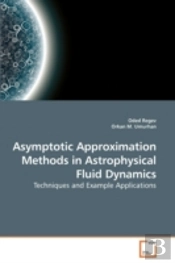 Asymptotic Approximation Methods In Astr