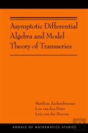 Asymptotic Differential Algebra And Model Theory Of Transseries