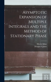 Asymptotic Expansion Of Multiple Integrals And The Method Of Stationary Phase