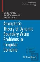 Asymptotic Theory Of Dynamic Boundary Value Problems In Irregular Domains