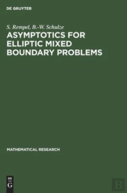 Bertrand.pt - Asymptotics For Elliptic Mixed Boundary Problems