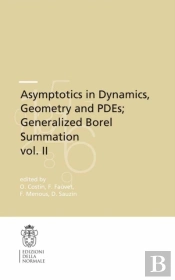 Asymptotics In Dynamics, Geometry And Pdes; Generalized Borel Summation