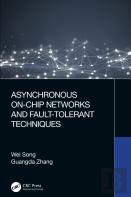 Asynchronous On-Chip Networks And Fault-Tolerant Techniques