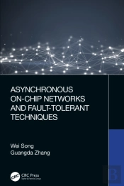 Asynchronous On-Chip Networks And Fault-Tolerant Techniques