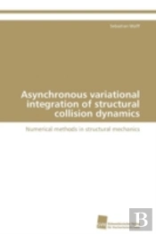 Asynchronous Variational Integration Of Structural Collision Dynamics