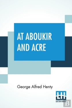 Bertrand.pt - At Aboukir And Acre: A Story Of Napoleon