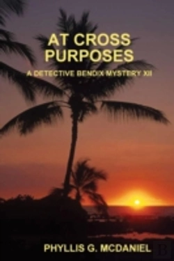 Bertrand.pt - At Cross Purposes: A Detective Bendix Mystery Xii