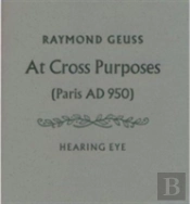 At Cross Purposes