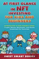 At First Glance In Nft Investing For Kids And Beginners