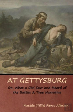 Bertrand.pt - At Gettysburg, Or, What A Girl Saw And Heard Of The Battle
