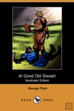 Bertrand.pt - At Good Old Siwash (Illustrated Edition) (Dodo Press)