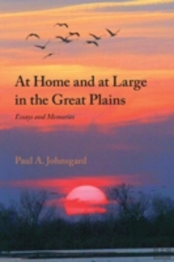 Bertrand.pt - At Home And At Large In The Great Plains: Essays And Memories