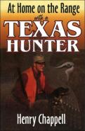 At Home On The Range With A Texas Hunter