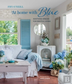 Bertrand.pt - At Home With Blue: Soothing Spaces For Restful Living
