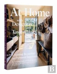 At Home With Designers And Tastemakers