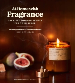Bertrand.pt - At Home With Fragrance: Creating Modern Scents For Your Space