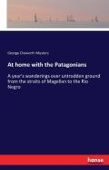 At Home With The Patagonians