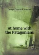 At Home With The Patagonians