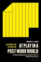 At Play In A Post-Work World