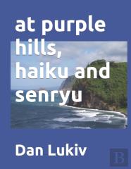 At Purple Hills, Haiku And Senryu