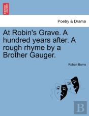 At Robin'S Grave. A Hundred Years After.
