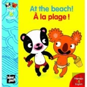 At The Beach ! ; À La Plage !