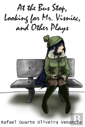 At The Bus Stop, Looking For Mr. Visniec, And Other Plays