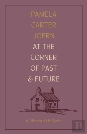 At The Corner Of Past And Future