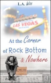 At The Corner Of Rock Bottom & Nowhere