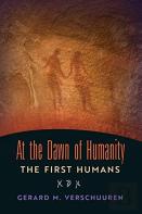 At The Dawn Of Humanity
