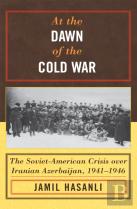 At The Dawn Of The Cold War