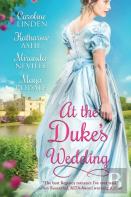 At The Duke'S Wedding