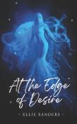 At The Edge Of Desire