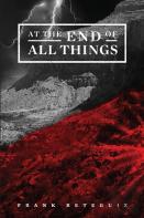 At The End Of All Things