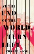 At The End Of The World, Turn Left